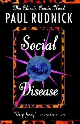 Social Disease - Paul Rudnick